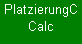 Textfeld: PlatzierungCCalc
